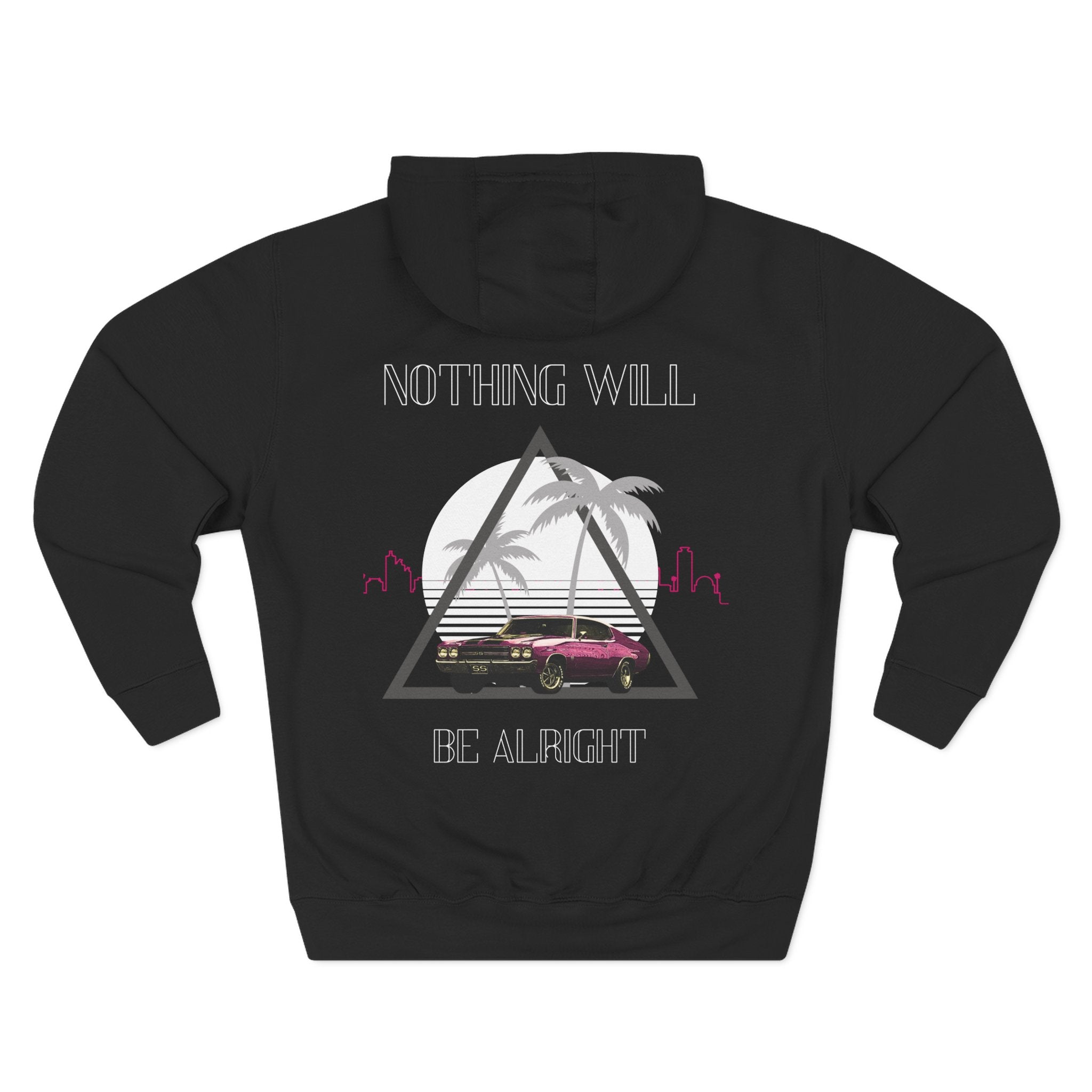 Nothing Will Be Alright Hoodie — Retro Sunset Palm Beach Graphic