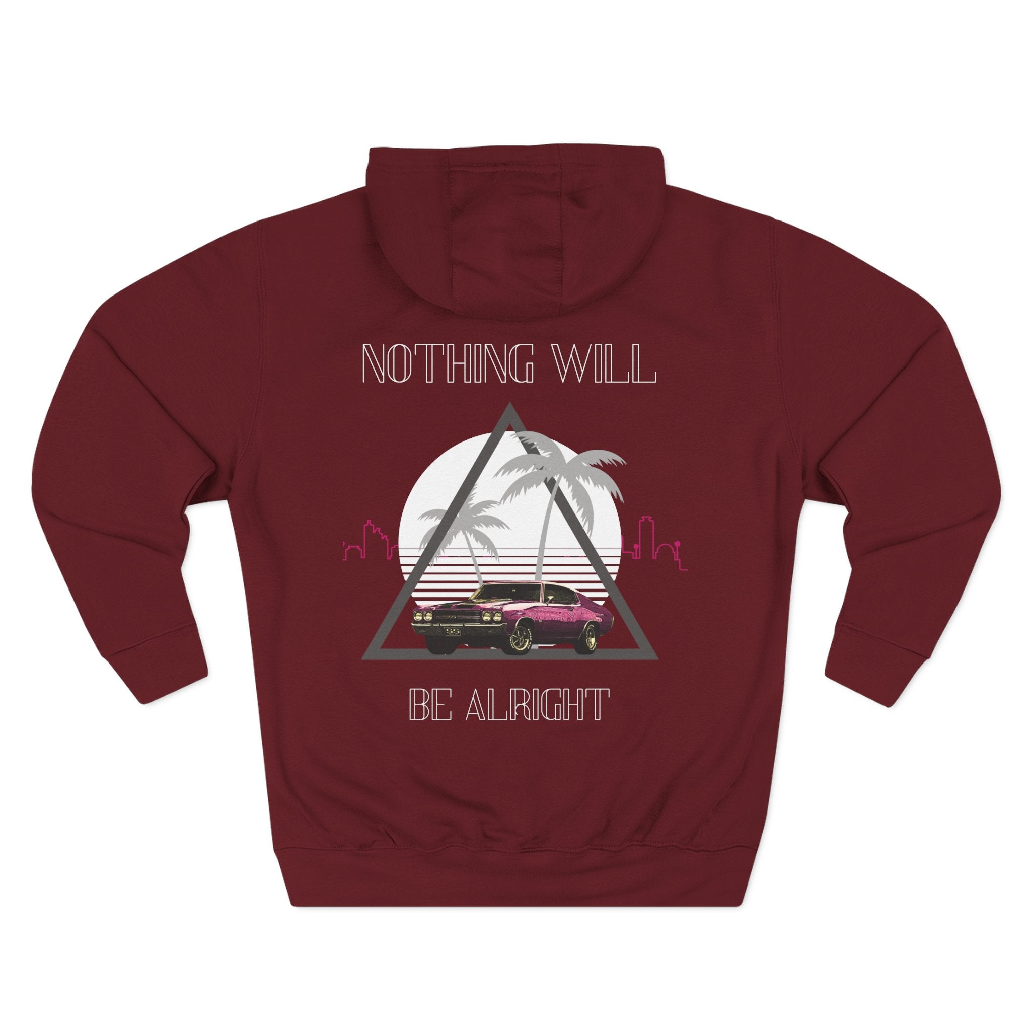 Nothing Will Be Alright Hoodie — Retro Sunset Palm Beach Graphic