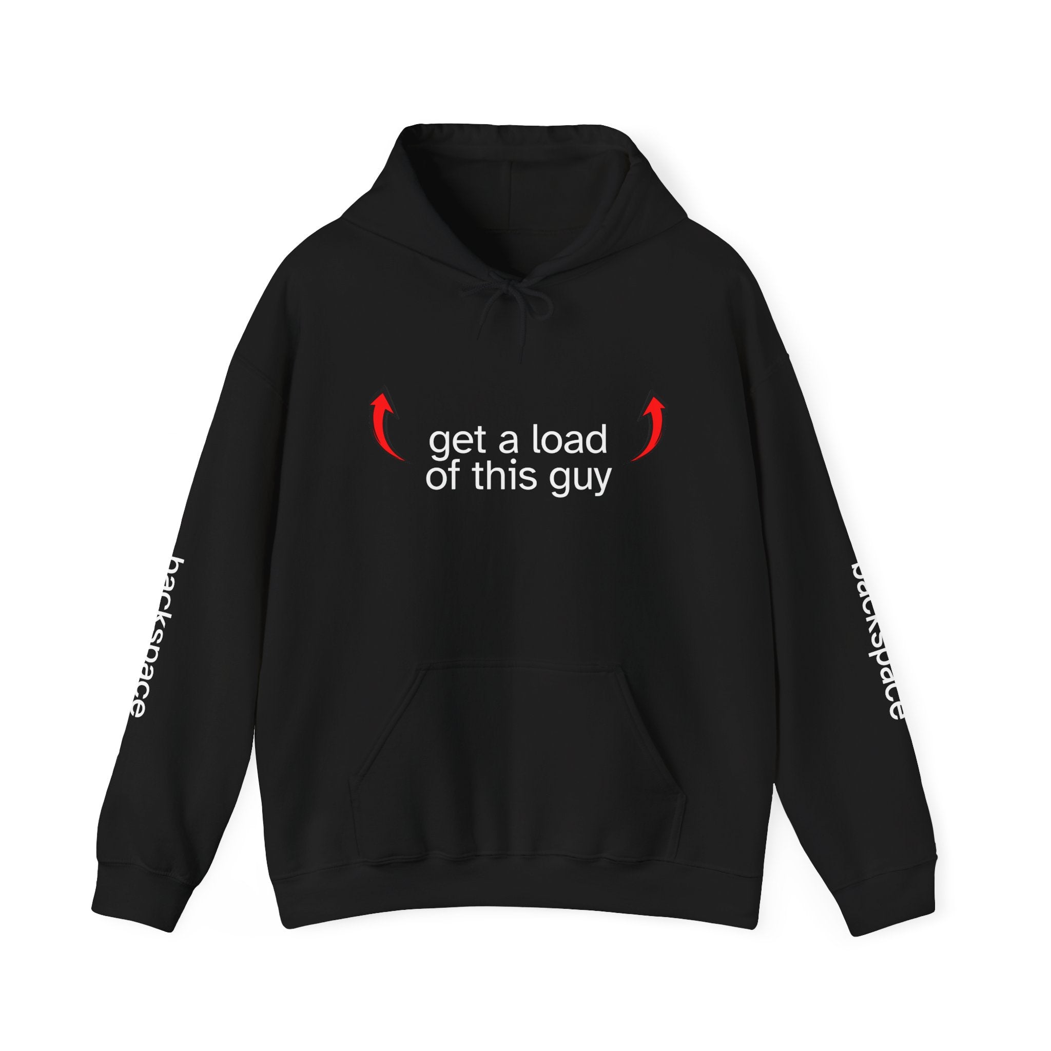 Hoodie - "get a load of this guy" Pullover
